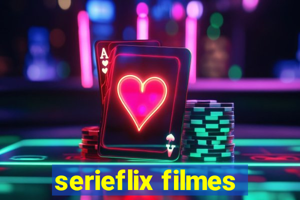 serieflix filmes